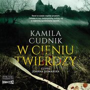W cieniu twierdzy, Kamila Cudnik