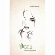 Wiosna i inne opowiadania, Anna Konstanty