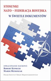 ksiazka tytu: Stosunki NATO-Federacja rosyjska w wietle dokumentw autor: 