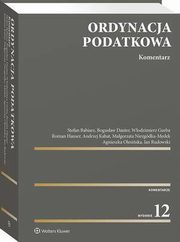 Ordynacja podatkowa. Komentarz, Roman Hauser, Stefan Babiarz, Bogusaw Dauter, Andrzej Kabat, Agnieszka Olesiska, Jan Rudowski, Wodzimierz Gurba, Magorzata Niezgdka-Medek