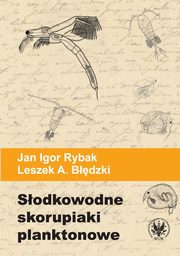 Sodkowodne skorupiaki planktonowe, Jan Igor Rybak, Leszek A. Bdzki