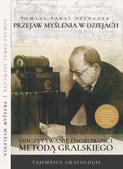 Przejaw mylenia w dziejach. Odczytywanie osobowoci metod Gralskiego (audiobook + e-book), Tomasz Pawe Szewczyk