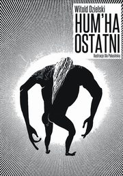 ksiazka tytu: Hum Ha Ostatni autor: Witold Dzielski