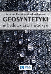 Geosyntetyki w budownictwie wodnym, Krystyna Kazimierowicz-Frankowska