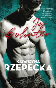 Jej bohater, Katarzyna Rzepecka
