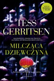 MILCZCA DZIEWCZYNA, Tess Gerritsen