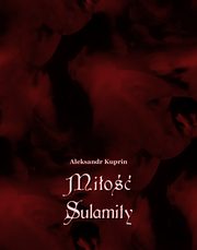 Mio Sulamity, Aleksandr Kuprin