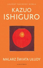 MALARZ WIATA UUDY, Kazuo Ishiguro