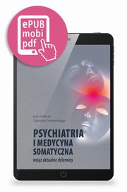 Psychiatria i medycyna somatyczna wci aktualne tematy, Tadeusz Parnowski