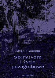 Spirytyzm i ycie pozagrobowe, Angelo Zacchi