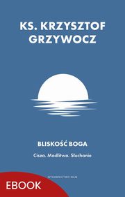 Blisko Boga, Ks. Krzysztof Grzywocz