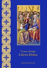 Liliowa dolina, Tomasz a Kempis