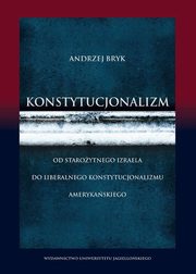 Konstytucjonalizm, Andrzej Bryk