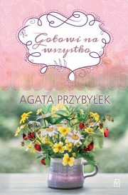 Gotowi na wszystko, Agata Przybyek