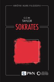 Krtki kurs filozofii. Sokrates, C.C.W. Taylor