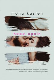 Hope again, Mona Kasten