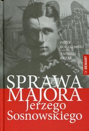 Sprawa majora Jerzego Sosnowskiego, Piotr Tadeusz Koakowski, Andrzej Krzak