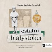Ostatni Biaystoker, Marta Sawicka-Danielak