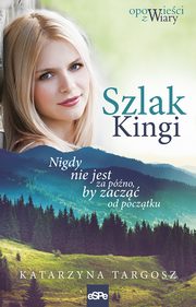 Szlak Kingi, Katarzyna Targosz