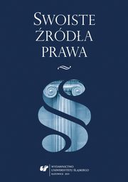 ksiazka tytu: Swoiste rda prawa - 12 Zasady UNIDROIT jako swoiste rda prawa autor: 