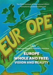 Europe Whole and Free, Daniel S. Hamilton, Sawomir Dbski
