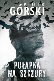 Puapka na szczury, Piotr Grski