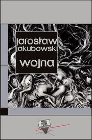 Wojna, Jarosaw Jakubowski