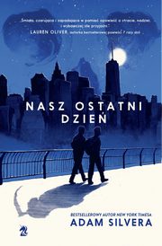 Nasz ostatni dzie, Adam Silvera