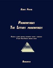 Prowincjaki. The Lettres provinciales, Blaise Pascal