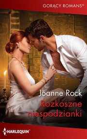 Rozkoszne niespodzianki, Joanne Rock