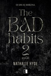 The Bad Habits 2, Nathalie Hyde