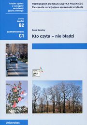 Kto czyta - nie bdzi Podrcznik do nauki jzyka polskiego, Anna Seretny