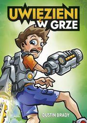 Uwizieni w grze (t.1), Dustin Brady