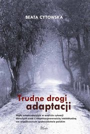 Trudne drogi adaptacji, Beata Cytowska