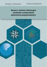 Sensory i systemy referencyjne stosowane na jednostkach dynamicznie pozycjonowanych, Grzegorz Rutkowski, Pawe Koakowski