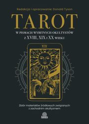 Tarot w pismach wybitnych okultystw z XVIII, XIX i XX wieku, Donald Tyson