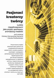 ksiazka tytu: Pasjonaci kreatorzy twrcy autor: Elbieta Zakrzewska-Manterys, Jakub Niedbalski