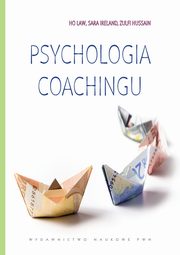 Psychologia coachingu, Zulfi Hussain, Sara Ireland, Ho Law