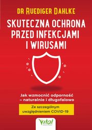 Skuteczna ochrona przed infekcjami i wirusami, Ruediger Dahlke