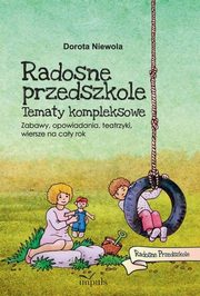 Radosne przedszkole, Dorota Niewola