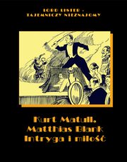 Intryga i mio, Kurt Matull, Matthias Blank
