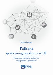 Polityka spoeczno-gospodarcza w UE, Marta Postua
