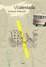Waleniada, Ireneusz Sakowski