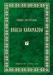 ksiazka tytu: Bracia Karamazow autor: Fiodor Dostojewski