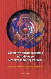 Elementy bezpieczestwa narodowego Rzeczypospolitej Polskiej, Piotr Swoboda, Andrzej ebrowski