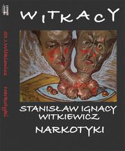 ksiazka tytu: Narkotyki autor: Stanisaw Ignacy Witkiewicz