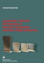 Algorytmy i metody optymalizacji procesu chodzenia opatek turbin gazowych, Andrzej Frckowiak
