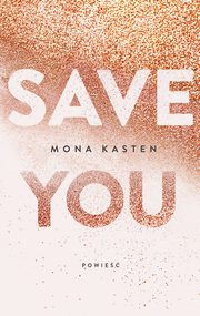Save you, Mona Kasten