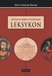 Postacie Biblii w Koranie. Leksykon., Czesaw Bosak