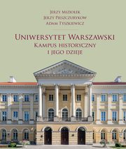 Uniwersytet Warszawski, Jerzy Mizioek, Jerzy Pieszczurykow, Adam Tyszkiewicz